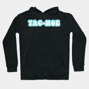 Tac-Hoe Hoodie